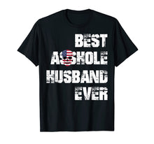Load image into Gallery viewer, Funny shirts V-neck Tank top Hoodie sweatshirt usa uk au ca gifts for Vintage Best Asshole Husband Ever Tshirt Husband Gift Idea 1379804