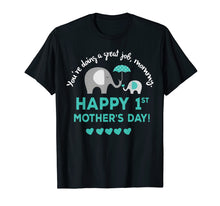 Load image into Gallery viewer, You Are Doing A Great Job Mommy Shirt - Elephant Lover Gifts