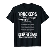 Load image into Gallery viewer, Funny shirts V-neck Tank top Hoodie sweatshirt usa uk au ca gifts for Truck Driver Prayer Trucker Driving Gift TShirt 2052187