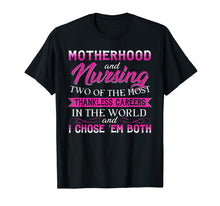 Load image into Gallery viewer, Funny shirts V-neck Tank top Hoodie sweatshirt usa uk au ca gifts for Motherhood & Nursing Two The Most Thankless Nurse Mom Shirts 2464748