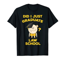 Load image into Gallery viewer, Funny shirts V-neck Tank top Hoodie sweatshirt usa uk au ca gifts for Law School Graduation Shirt Funny Lawyer Gifts Graduate 2218812