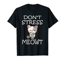 Load image into Gallery viewer, Funny shirts V-neck Tank top Hoodie sweatshirt usa uk au ca gifts for Don't Stress Meowt T-Shirt Angry Cat Meow Shirt 2106863