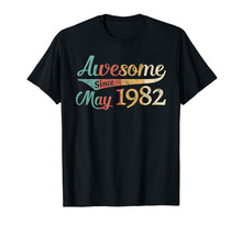 Load image into Gallery viewer, Funny shirts V-neck Tank top Hoodie sweatshirt usa uk au ca gifts for Awesome Since May 1982 T-shirt Vintage 37th Birthday Gift 2515873