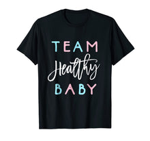 Load image into Gallery viewer, Team Healthy Baby Shirt Gender Reveal Shower Boy or Girl Tee 548427