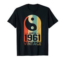 Load image into Gallery viewer, Funny shirts V-neck Tank top Hoodie sweatshirt usa uk au ca gifts for Vintage Yin Yang Retro Made In 1961 58th Birthday Gifts 58 2544154