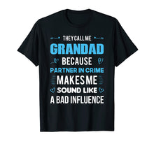 Load image into Gallery viewer, Funny shirts V-neck Tank top Hoodie sweatshirt usa uk au ca gifts for GRANDAD Gift Tshirt - Because Partner In Crime T-Shirt 1861371