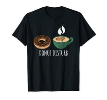 Load image into Gallery viewer, Funny shirts V-neck Tank top Hoodie sweatshirt usa uk au ca gifts for Donut Disturb Sleep T Shirt Funny Doughnut Lovers Gift 2304458