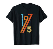 Load image into Gallery viewer, Funny shirts V-neck Tank top Hoodie sweatshirt usa uk au ca gifts for 1975 Shirt 44th Birthday T-Shirt Retro 70s Style 1086693