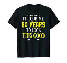 Load image into Gallery viewer, Funny shirts V-neck Tank top Hoodie sweatshirt usa uk au ca gifts for 80 Years Old Birthday T-Shirt - Happy 80th Birthday! 402799