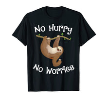 Load image into Gallery viewer, Funny shirts V-neck Tank top Hoodie sweatshirt usa uk au ca gifts for No Hurry No Worries Sloth T-Shirt Funny Lazy Sleepy Gifts 2128023