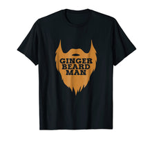 Load image into Gallery viewer, Mens Beard Gifts For Men - Ginger Beard Man Tshirt - Funny Tee