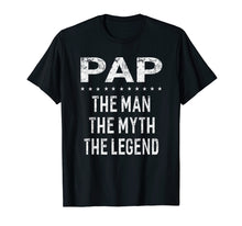 Load image into Gallery viewer, Funny shirts V-neck Tank top Hoodie sweatshirt usa uk au ca gifts for Pap The Man The Myth The Legend Grandpa Gift Men T-Shirt 1514845