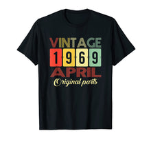 Load image into Gallery viewer, Funny shirts V-neck Tank top Hoodie sweatshirt usa uk au ca gifts for Classic Vintage April 1969 T-Shirt 1969 Birthday Gifts 2540183