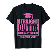 Load image into Gallery viewer, Funny shirts V-neck Tank top Hoodie sweatshirt usa uk au ca gifts for Straight Outta Pharmacy School Class of 2019 Graduation Gift T-Shirt 1697545