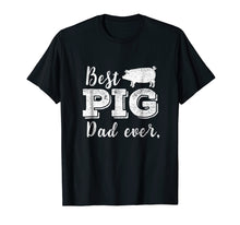 Load image into Gallery viewer, Funny shirts V-neck Tank top Hoodie sweatshirt usa uk au ca gifts for Best Pig Dad Ever Daddy Pig Shirt Pork Funny BBQ Gifts 272561