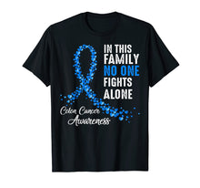 Load image into Gallery viewer, Funny shirts V-neck Tank top Hoodie sweatshirt usa uk au ca gifts for In Family No One Fights Alone Colon Cancer Awareness T-shirt 1515357