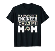 Load image into Gallery viewer, Funny shirts V-neck Tank top Hoodie sweatshirt usa uk au ca gifts for My Favorite Engineer Calls Me Mom Funny Engineering T-Shirt T-Shirt 1370313