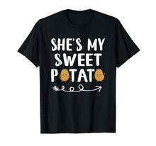 Load image into Gallery viewer, She's My Sweet Potato T-Shirt Matching Couple Yes I Yam