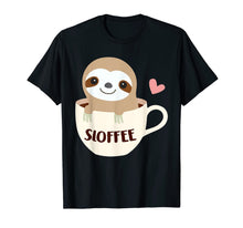 Load image into Gallery viewer, Sloffee Sloth Coffee Tshirt Funny Coffee Lover Gifts 808912