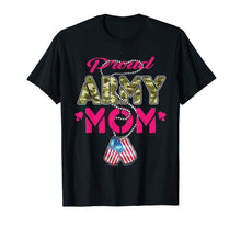 Load image into Gallery viewer, Funny shirts V-neck Tank top Hoodie sweatshirt usa uk au ca gifts for Proud Army Mom T Shirt - Military Family Shirts Mother Gifts 637089