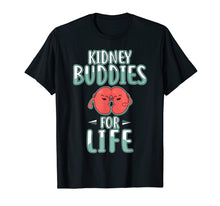 Load image into Gallery viewer, Funny shirts V-neck Tank top Hoodie sweatshirt usa uk au ca gifts for Kidney Buddies for Life Shirt Kidney Donor Tshirt Gifts 2636353