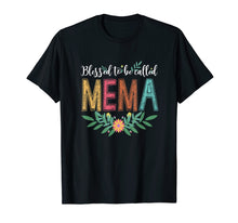 Load image into Gallery viewer, Funny shirts V-neck Tank top Hoodie sweatshirt usa uk au ca gifts for Blessed To Be Called Mema Floral T-Shirt Funny Mema Gift 1462908