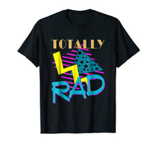 Load image into Gallery viewer, Totally Rad 1980s Vintage Eighties Costume Party t-shirt