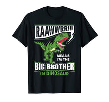 Load image into Gallery viewer, Funny shirts V-neck Tank top Hoodie sweatshirt usa uk au ca gifts for Big Brother in Dinosaur T-Rex T-Shirt Toddler Kids Gifts 3512587