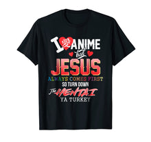 Load image into Gallery viewer, Funny shirts V-neck Tank top Hoodie sweatshirt usa uk au ca gifts for I Love Anime But Jesus Always Comes First Shirt Gifts 1789428