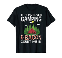 Load image into Gallery viewer, Funny shirts V-neck Tank top Hoodie sweatshirt usa uk au ca gifts for Funny Camping & Bacon Count Me In Tee Camper T-Shirt Gifts 1637220