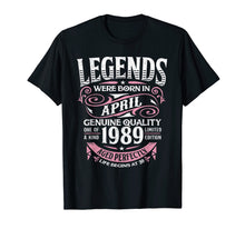 Load image into Gallery viewer, Funny shirts V-neck Tank top Hoodie sweatshirt usa uk au ca gifts for Legends Were Born In April 1989, 30th Birthday Gift Shirt 1461698