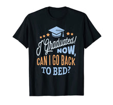Load image into Gallery viewer, High School Graduation Going to bed Complete Grads Gifts T-Shirt 168175