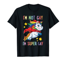Load image into Gallery viewer, Funny shirts V-neck Tank top Hoodie sweatshirt usa uk au ca gifts for I'm not Gay I'm Super Gay Pride LGBT Flag T shirt Unicorn 206696
