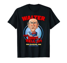 Load image into Gallery viewer, Funny shirts V-neck Tank top Hoodie sweatshirt usa uk au ca gifts for Walter Rio Rancho, NM T-Shirt 1793786
