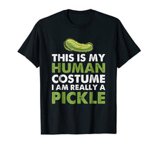Load image into Gallery viewer, This Is My Human Costume I'm Really A Pickle T-Shirt
