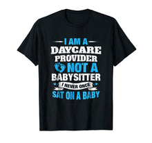 Load image into Gallery viewer, Funny shirts V-neck Tank top Hoodie sweatshirt usa uk au ca gifts for Daycare Provider Not A Babysitter Funny Saying T-Shirt 2342121
