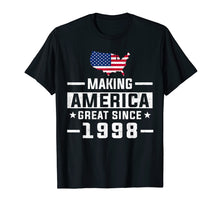 Load image into Gallery viewer, Funny shirts V-neck Tank top Hoodie sweatshirt usa uk au ca gifts for Making America Great Since 1998 21st Birthday T-Shirt Gifts 2300517