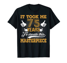Load image into Gallery viewer, Funny shirts V-neck Tank top Hoodie sweatshirt usa uk au ca gifts for Funny 75 Years Old Joke T-Shirt 75th Birthday Gag Gift Idea 3117313