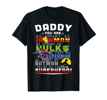 Load image into Gallery viewer, Funny T-Shirt for Dad is a Superhero in Family , Cool shirts 197018