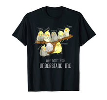 Load image into Gallery viewer, Funny shirts V-neck Tank top Hoodie sweatshirt usa uk au ca gifts for Cockatiel Parrot Emotions Cute T-Shirt 428065