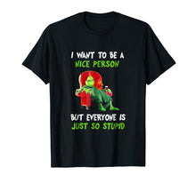 Load image into Gallery viewer, Funny shirts V-neck Tank top Hoodie sweatshirt usa uk au ca gifts for I want to be a nice person but everyone so stupid T-shirts 761199