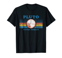 Load image into Gallery viewer, Vintage Never Forget Pluto T-Shirt Funny Space Graphic Tee