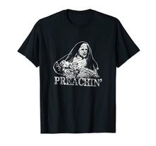 Load image into Gallery viewer, Funny shirts V-neck Tank top Hoodie sweatshirt usa uk au ca gifts for Town Townie Preachin' Nun T Shirt 2207172