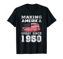 Load image into Gallery viewer, Funny shirts V-neck Tank top Hoodie sweatshirt usa uk au ca gifts for Making America Great Since 1950 69th Birthday Gifts T-Shirt 1393878