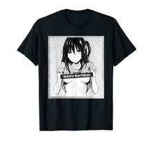 Load image into Gallery viewer, Funny shirts V-neck Tank top Hoodie sweatshirt usa uk au ca gifts for Waifu Material Hentai Manga Shirt 303325