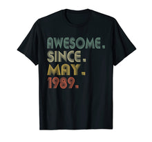 Load image into Gallery viewer, Funny shirts V-neck Tank top Hoodie sweatshirt usa uk au ca gifts for 30th Birthday Gifts T-Shirt Vintage Awesome Since May 1989 98416