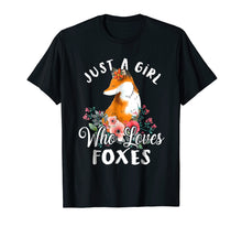 Load image into Gallery viewer, Funny shirts V-neck Tank top Hoodie sweatshirt usa uk au ca gifts for Just a Girl Who Loves Foxes T shirt 255537