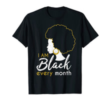 Load image into Gallery viewer, Funny shirts V-neck Tank top Hoodie sweatshirt usa uk au ca gifts for i am black every month black history proud black man woman 4436849