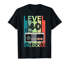 Load image into Gallery viewer, Level 40 Unlocked Shirt Video Gamer 40th Birthday Gifts Tee T-Shirt