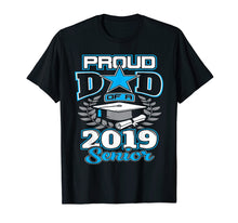 Load image into Gallery viewer, Funny shirts V-neck Tank top Hoodie sweatshirt usa uk au ca gifts for Proud Dad Of 2019 Senior Graduate Shirt Graduation Gift Dad 2052830